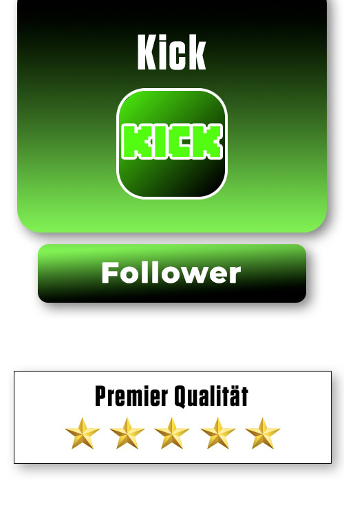 Kick Follower Kaufen