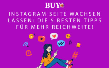 Instagram Seite Wachsen Lassen: Die 5 Besten Tipps für Mehr Reichweite!